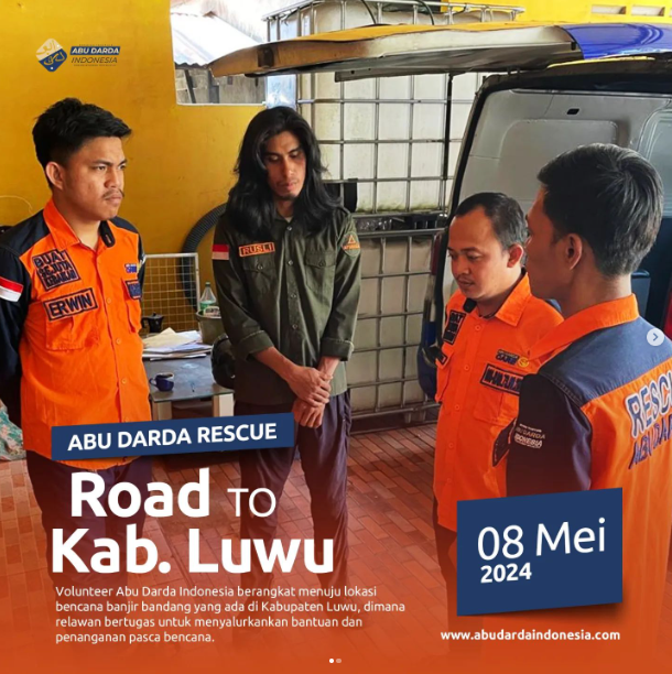 Abu Darda Indonesia Menuju Lokasi Banjir Bandang di Luwu Sulawesi Selatan